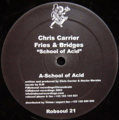 CHRIS CARRIER VS. FRIES & BRIDGES  - School Of Acid