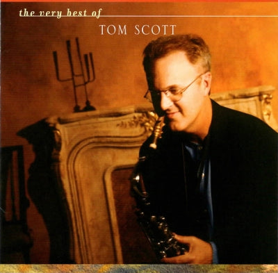 TOM SCOTT - The very best