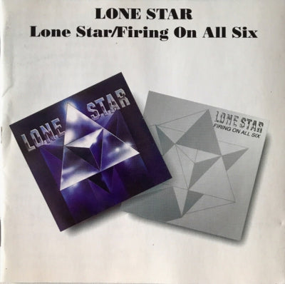 LONE STAR - Lone Star / Firing On All Six