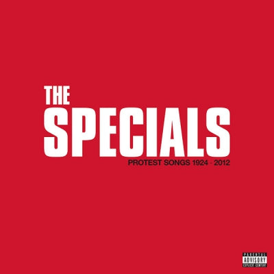 THE SPECIALS - Protest Songs 1924-2012