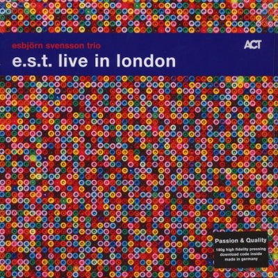 E.S.T. ESBJöRN SVENSSON TRIO - E.S.T. Live In London