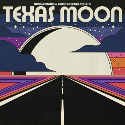 KHRUANGBIN & LEON BRIDGES - Texas Moon