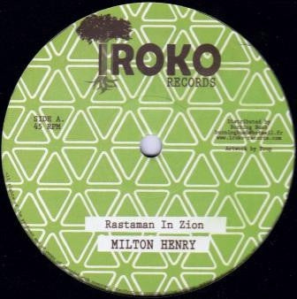 MILTON HENRY - Rastaman In Zion