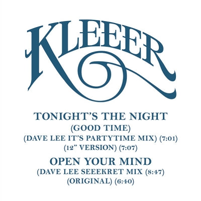 KLEEER - Tonight’s The Night (Good Time) / Open Your Mind