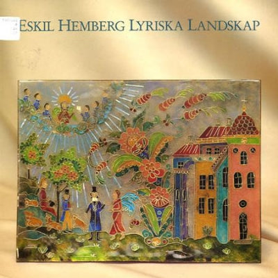 ESKIL HEMBERG, STOCKHOLMSENSEMBLEN, SVEN-ANDERS BENKTSSON, HOWARD SPROUT - Eskil Hemberg: Lyriska Landskap