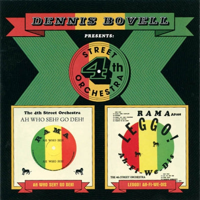 DENNIS BOVELL PRESENTS THE 4TH STREET ORCHESTRA - Ah Who Seh? Go Deh! / Leggo! Ah-Fi-We-Dis