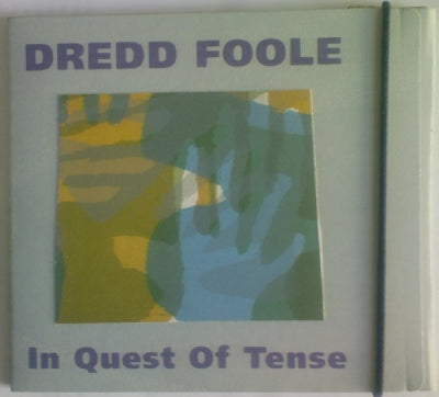 DREDD FOOLE - In Quest Of Tense