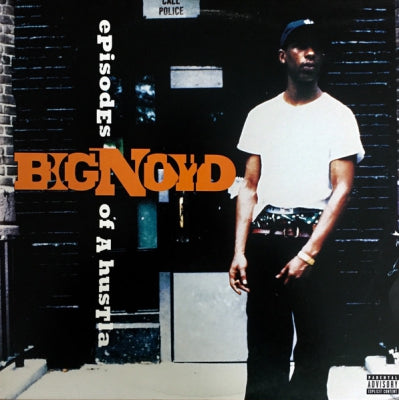 BIG NOYD - Episodes Of A Hustla