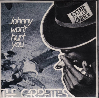 THE CARPETTES - Johnny Won't Hurt You