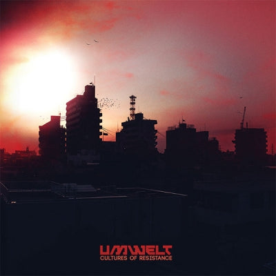 UMWELT - Cultures Of Resistance