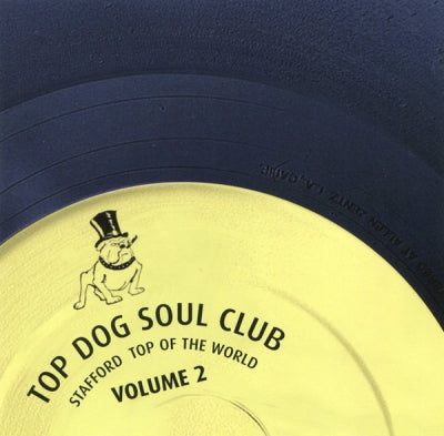 VARIOUS - Top Dog Soul Club - Stafford Top Of The World Volume 2