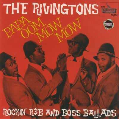 THE RIVINGTONS - Papa Oom Mow Mow