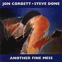 JON CORBETT & STEVE DONE - Another Fine Mess