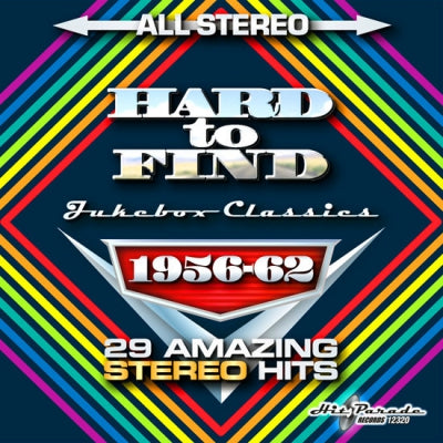 VARIOUS - Hard To Find Jukebox Classics – 1956-62: 29 Amazing Stereo Hits