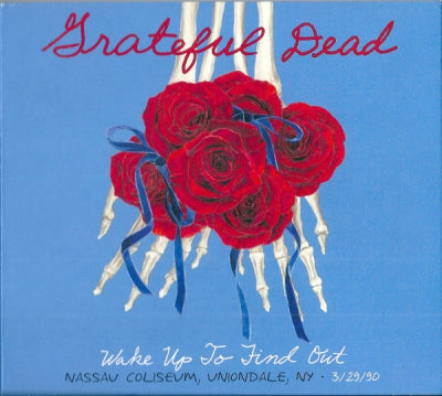GRATEFUL DEAD - Wake Up To Find Out (Nassau Coliseum, Uniondale, NY • 3/29/1990)