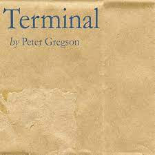 PETER GREGSON - Terminal