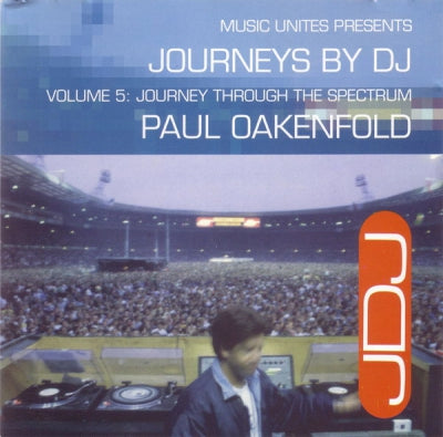 PAUL OAKENFOLD - Journeys By DJ Volume 5: Journey Through The Spectrum