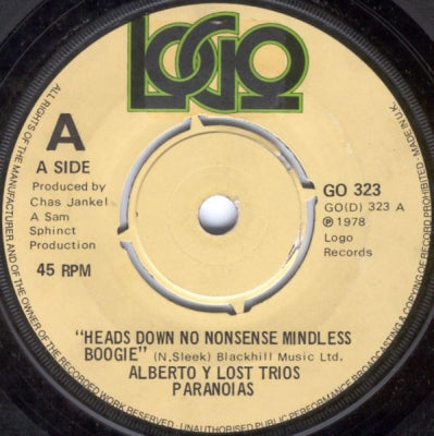 ALBERTO Y LOST TRIOS PARANOIAS - Heads Down No Nonsense Mindless Boogie