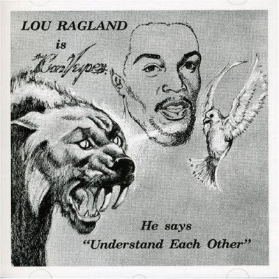 LOU RAGLAND - Is The Conveyor " Understand Each Other"