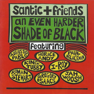 SANTIC + FRIENDS - An Even Harder Shade Of Black