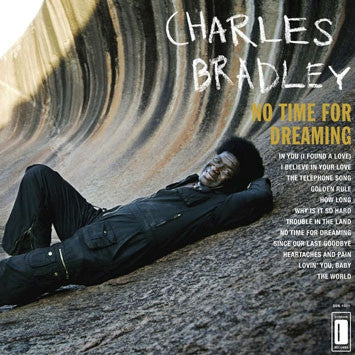 CHARLES BRADLEY FEATURING THE SOUNDS OF MENAHAN STREET BAND - No Time For Dreaming