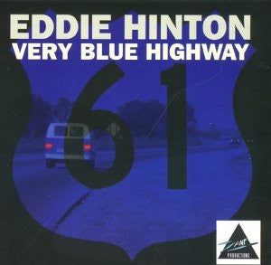 EDDIE HINTON - Very blue highway