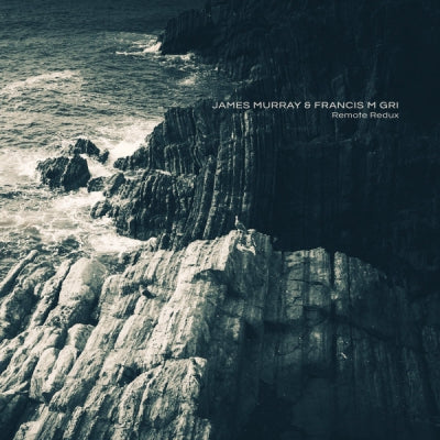 JAMES MURRAY & FRANCIS M. GRI - Remote Redux
