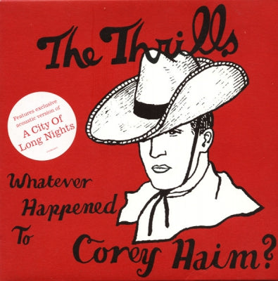 THE THRILLS - Whatever Happened To Corey Haim?