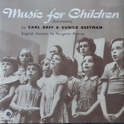 CARL ORFF & GUNILD KEETMAN - Music For Children (Schulwerk)