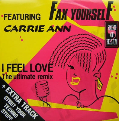 FAX YOURSELF FEATURING CARRIE ANN - I Feel Love