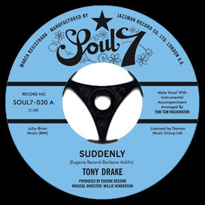 TONY DRAKE - Suddenly / It Hurts Me More