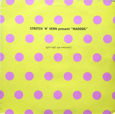 STRETCH & VERN PRESENT "MADDOG" - Get Up! Go Insane!