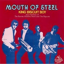 KING BISCUIT BOY - Mouth Of Steel