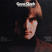 GENE CLARK & THE GOSDIN BROTHERS - Gene Clark With The Gosdin Brothers