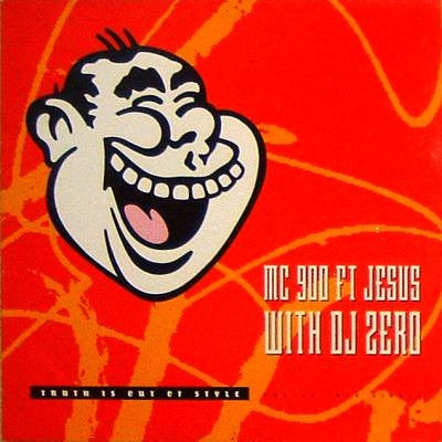MC 900 FT JESUS WITH DJ ZERO - Truth Is Out Of Style