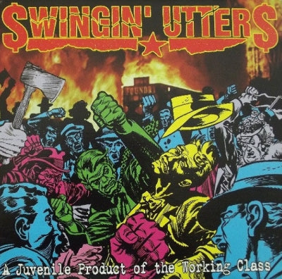 SWINGIN' UTTERS - A Juvenile Product Of The Working Class
