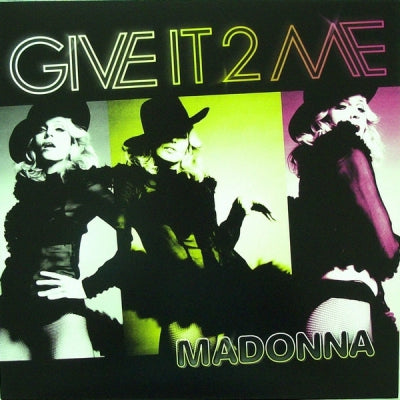 MADONNA - Give It 2 Me