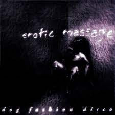 DOG FASHION DISCO - Erotic Massage