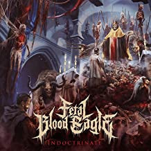 FETAL BLOOD EAGLE - Indoctrinate