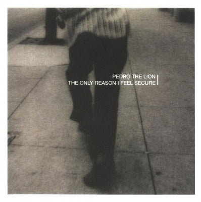 PEDRO THE LION - The Only Reason I Feel Secure