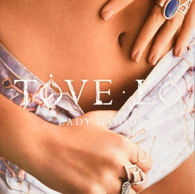 TOVE LO - Lady Wood