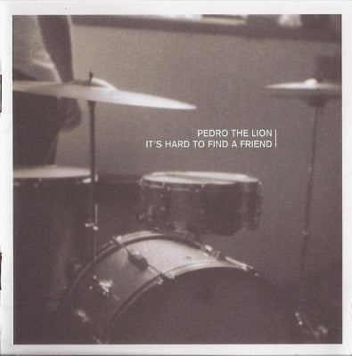 PEDRO THE LION - It's Hard To Find A Friend