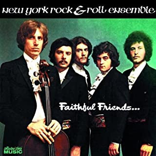 NEW YORK ROCK & ROLL ENSEMBLE - Faithful Friends