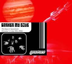 DARKER MY LOVE - Mondays In Spaceland [Volume 1:3 July 24th, 2006]