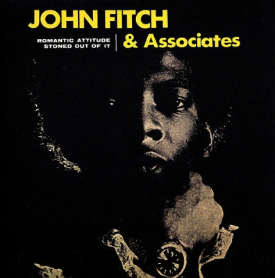 JOHN FITCH & ASSOCIATES - Romantic Attitude / Stoned Out Of It