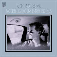 TOM BROSSEAU - North Dakota Impressions