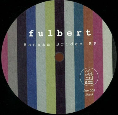 FULBERT - Hannam Bridge EP