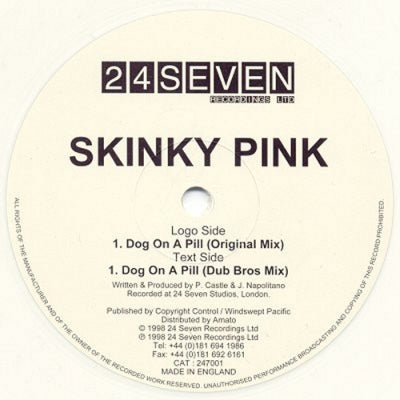 SKINKY PINK - Dog On A Pill