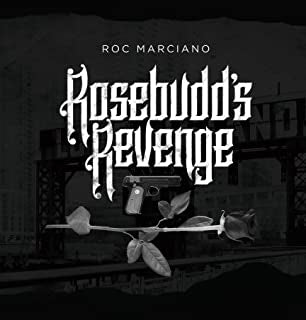 ROC MARCIANO - Rosebudd's Revenge