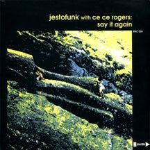 JESTOFUNK FEAT CE CE ROGERS - Say It Again